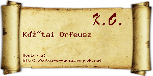 Kátai Orfeusz névjegykártya